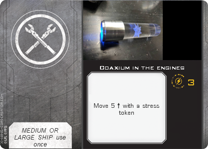 https://x-wing-cardcreator.com/img/published/Coaxium in the engines _Bryan Atchison _0.png